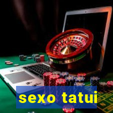 sexo tatui